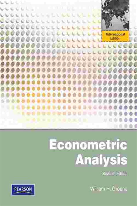 [pdf] Econometric Analysis International Edition By William H Greene