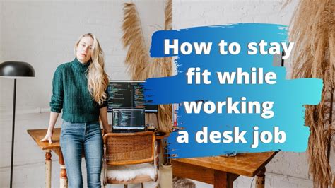 How To Stay Fit While Working A Desk Job Youtube