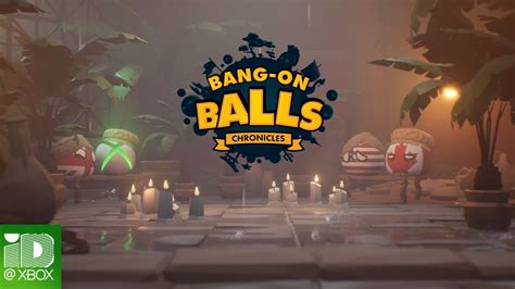 Bang On Balls Chronicles Gameplay Trailer Xbox Reveal YouTube