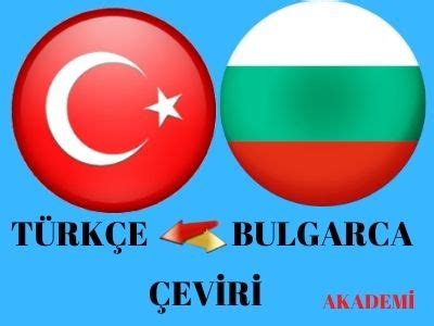 Türkçe Bulgarca Tercüme Yeminli Tercüman Online Çeviri