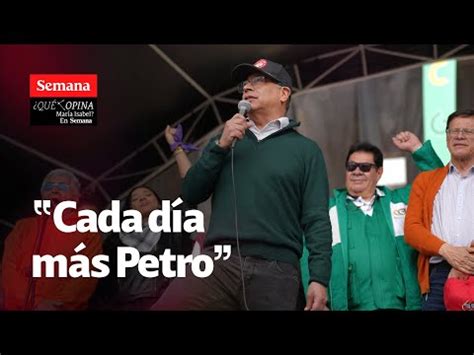 Qué opina María Isabel Petro cada día más Petro Semana