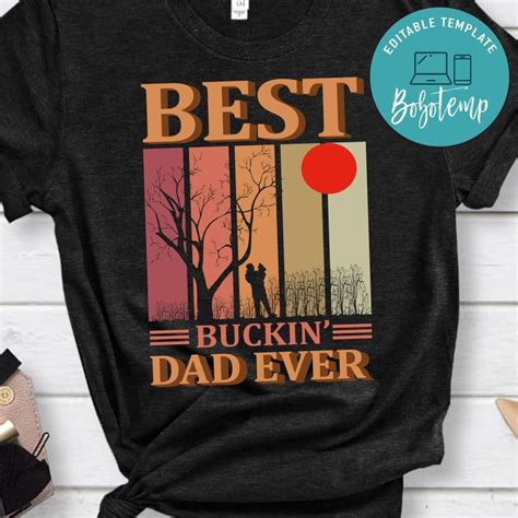 Best Buckin Dad Ever T Shirt Createpartylabels