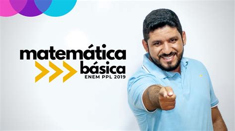 ENEM PPL 2019 MATEMÁTICA BÁSICA Revisão Matemática YouTube