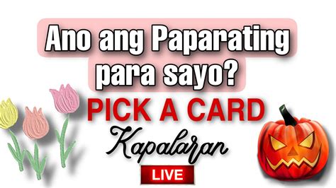 Ano Ang Paparating Para Sayo PICK A CARD Tagalog Tarot Reading