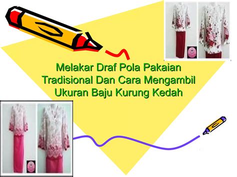 Melakar Draf Polar Pakaian Tradisional PPT