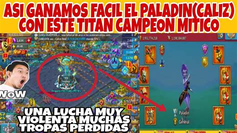 ASI GANAMOS FACIL EL PALADIN CALIZ CON ESTE TITAN CAMPEON MITICO 129