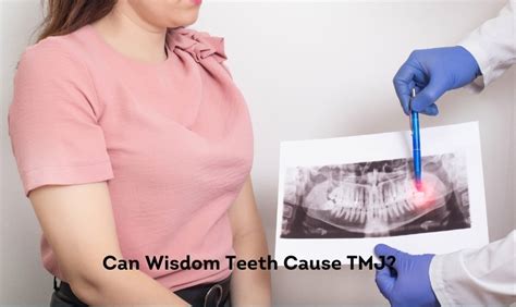 Can Wisdom Teeth Cause Tmj Know The Truth