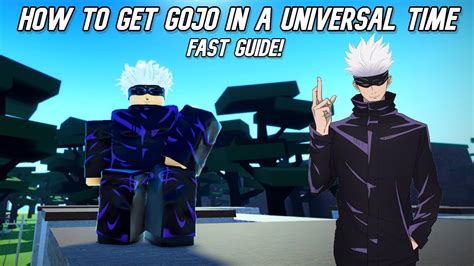 HOW TO GET GOJO IN A UNIVERSAL TIME ON ROBLOX YouTube