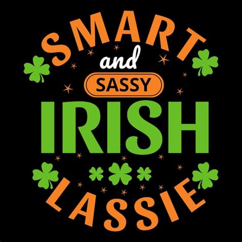 Premium Vector Smart And Sassy Irish Lassy St Patricks Day Typography