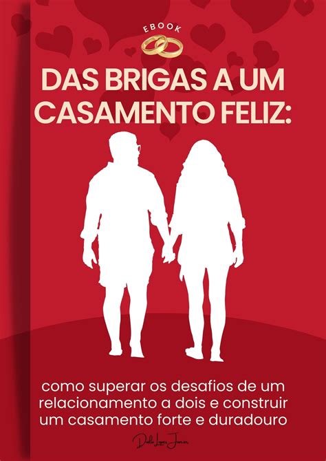 Das Brigas A Um Casamento Feliz Duilio Lopes Junior Hotmart