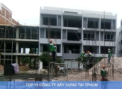 Top 50 Công Ty Xây Dựng Xây Dựng Uy Tín Và Chất Lượng Tại Việt Nam