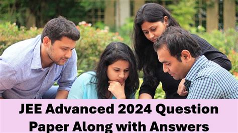 Jee Advanced 2024 Jee Advanced 2024 Question Paper Available Download Paper 1 And Paper 2