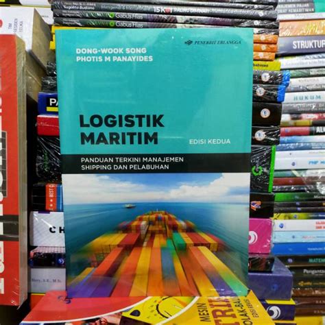 Jual Buku Logistik Maritim Panduan Terkini Manajemen Shipping Dan