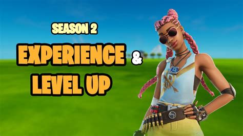 How To Earn XP And Level Up Fast In Fortnite Season 2 Meristation USA