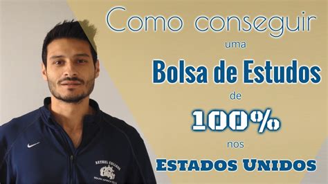 Como Conseguir Bolsa De Estudos Nos Eua Bolsa De Estudos E Futebol