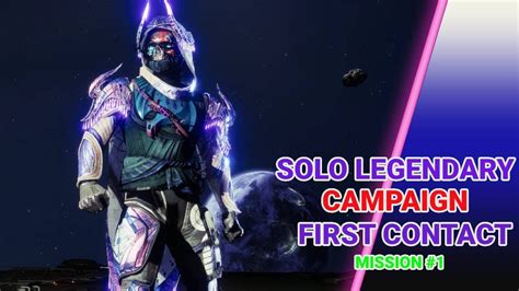 Destiny 2 LightFall Campaign First Contact Solo Legendary YouTube