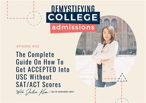 Episode 123 The Complete Guide On How To Get Accepted Into Usc