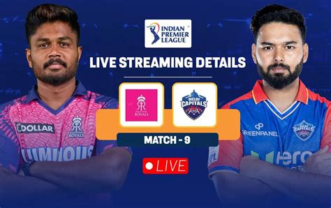 RR Vs DC Live Streaming Details When And Where To Watch Match 9 Of