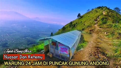 Sendirian Buka Warung Jam Di Puncak Gunung Andong Magelang Jawa