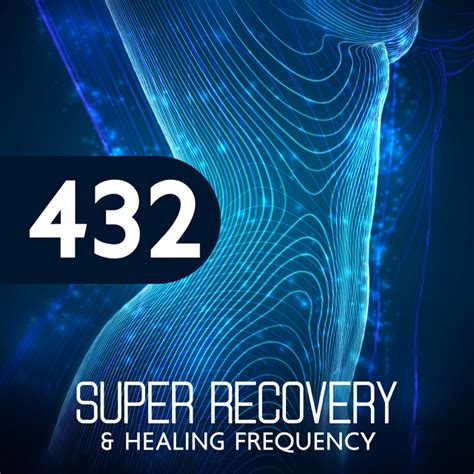 432 Super Recovery And Healing Frequency Full Body Healing Frequency