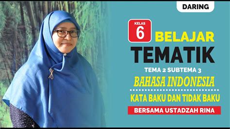 VIDEO PEMBELAJARAN TEMATIK MUATAN BAHASA INDONESIA TEMA 2 SUBTEMA 3