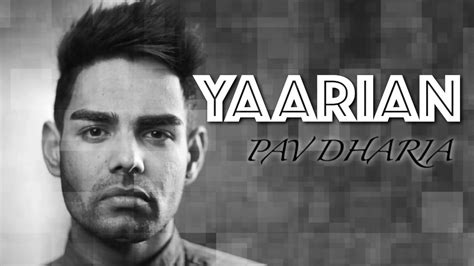 Yaarian Official Audio Pav Dharia Devinder Dharia My Turn New