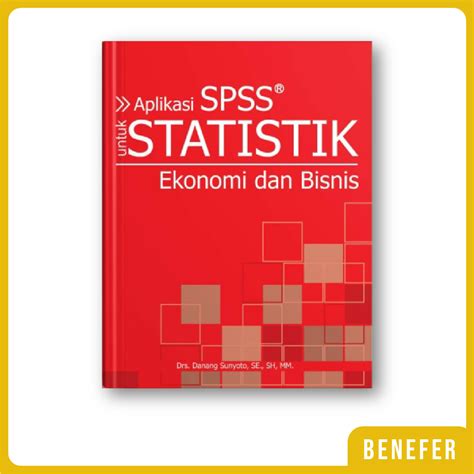 Jual Buku Aplikasi Spss Untuk Statistik Ekonomi Dan Bisnis Shopee