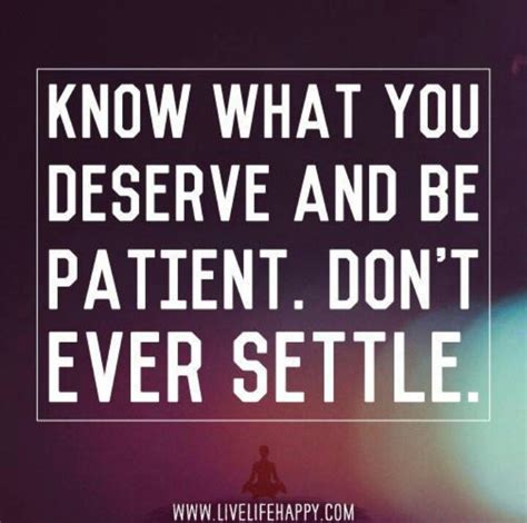 Quotes About Never Settling Quotesgram