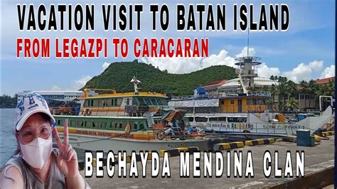 Vacation Visit To Batan Island Brgy Caracaran Rapu Rapu Albay