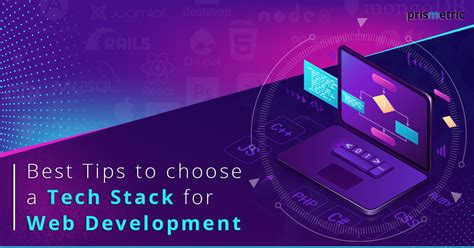 Guidelines To Help You Choose The Best Tech Stack For Your Website