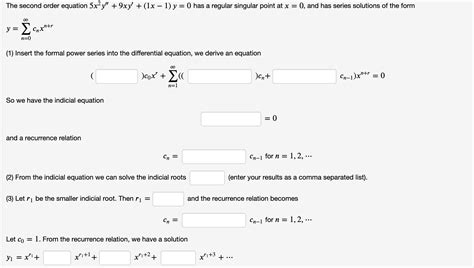 Solved The Second Order Equation 5x2y′′ 9xy′ 1x−1 Y 0 Has A