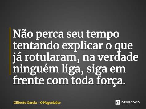 ⁠não Perca Seu Tempo Tentando Gilberto Garcia O Pensador