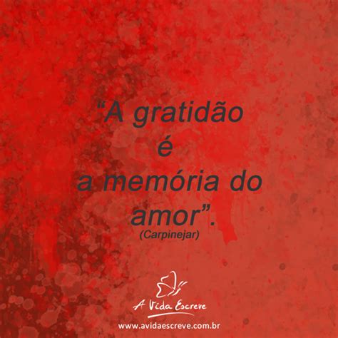 Gratid O Mem Ria Do Amor A Vida Escreve