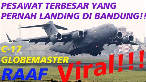 MOMEN LANGKA PESAWAT C 17 TAKE OFF DI BANDUNG HUSEIN SASTRANEGARA