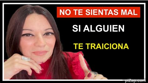 NO TE SIENTAS MAL SI ALGUIEN TE TRAICIONA Motivacional YouTube