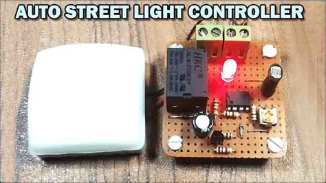 How To Make Automatic Street Light Controller Tronicspro