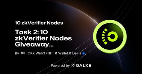 Task 2 10 ZkVerifier Nodes Giveaway By OKX Web3 NFT Wallet DeFi