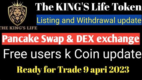 The King S Life Token Ready For Trade Listing On Pancake Swap And DEX