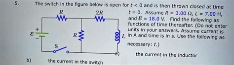 The Switch In The Figure Below Is Open For T And Is Then Thrown