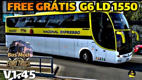 Mod Bus Ets2 Free Grátis Mod driving Download Marcopolo G6 LD 1550