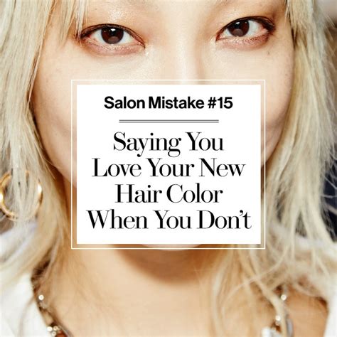 19 Haircut And Hair Color Mistakes To Avoid At The Salon Glamour