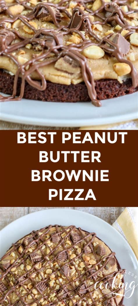 Peanut Butter Brownie Pizza Recipe Peanut Butter Recipes Dessert