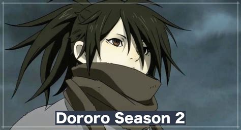 Dororo Season 2 Release Date Plot Trailer And Spoilers 2021 The Nuherald