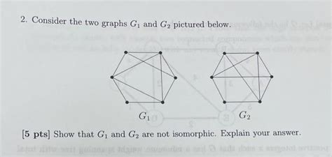 Solved 2 Consider The Two Graphs G1 And G2 Pictured Below