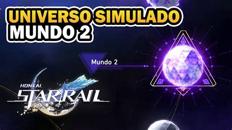 Universo Simulado Mundo Duelos Semanales Honkai Star Rail