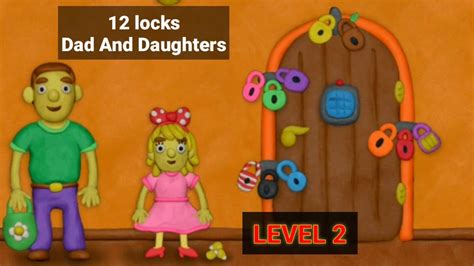 12 Locks Dad And Daughters Level 2 Walkthrough 12locks Rud Presents Youtube