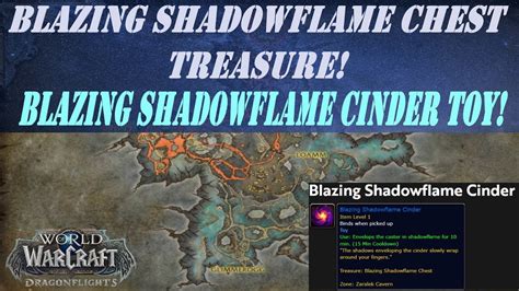 How To Open Blazing Shadowflame Chest Treasure In Zaralek Cavern