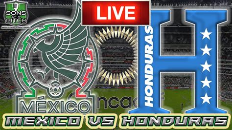 Mexico Vs Honduras Live Stream Match Audio Live Match Audio