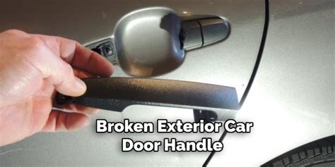 How To Open Car Door With Broken Handle From Outside