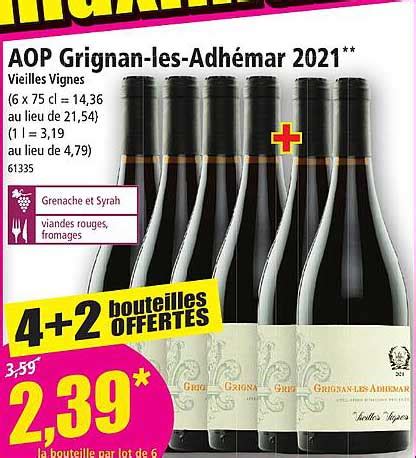 Promo Aop Grignan Les Adh Mar Vieilles Vignes Chez Norma